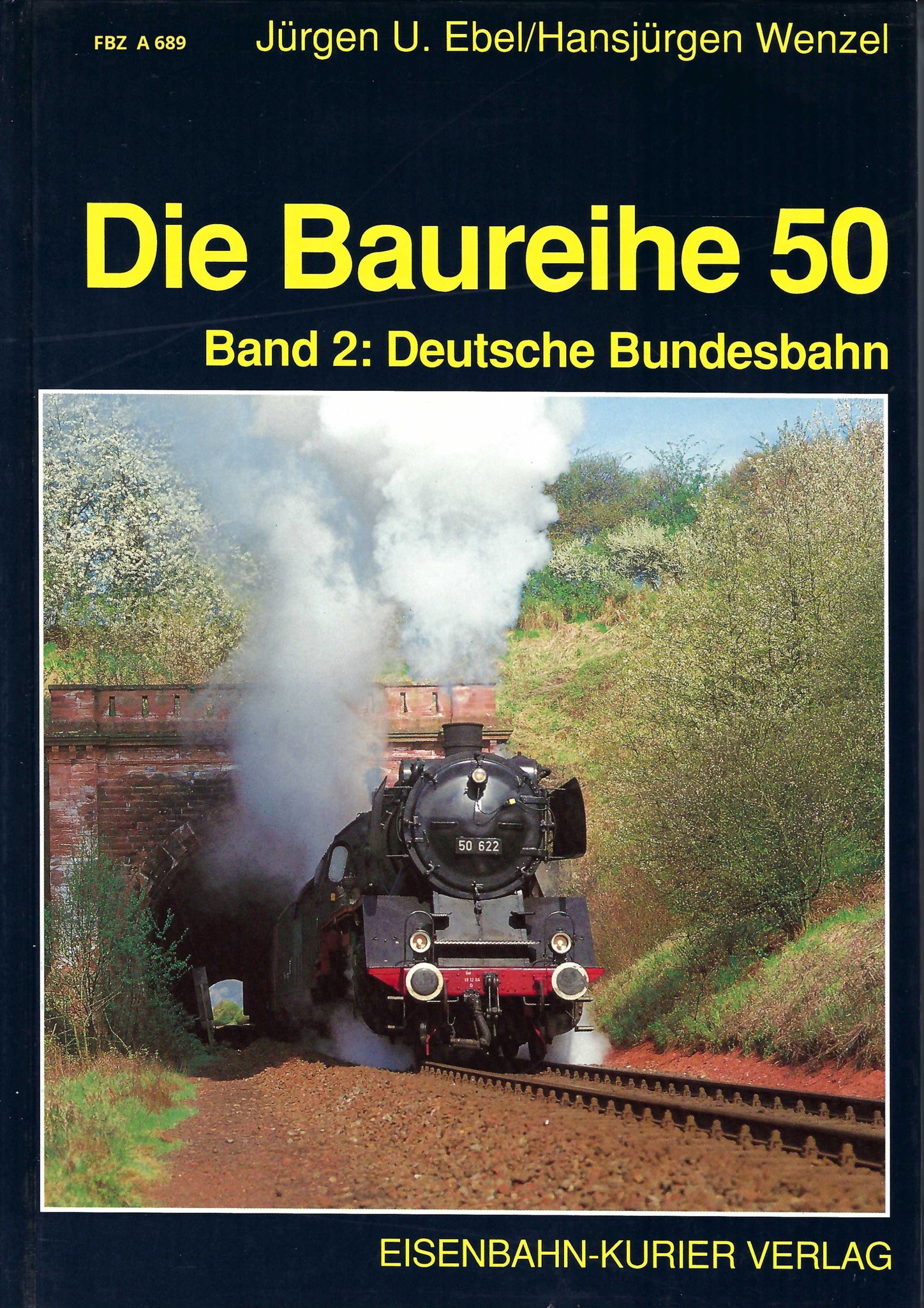 Die Baureihe 50  - Band 2: Deutsche Bundesbahn