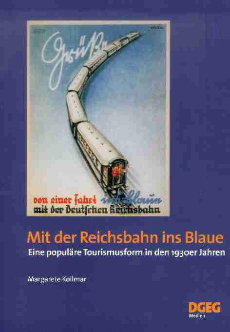 Mit der Reichsbahn ins Blaue