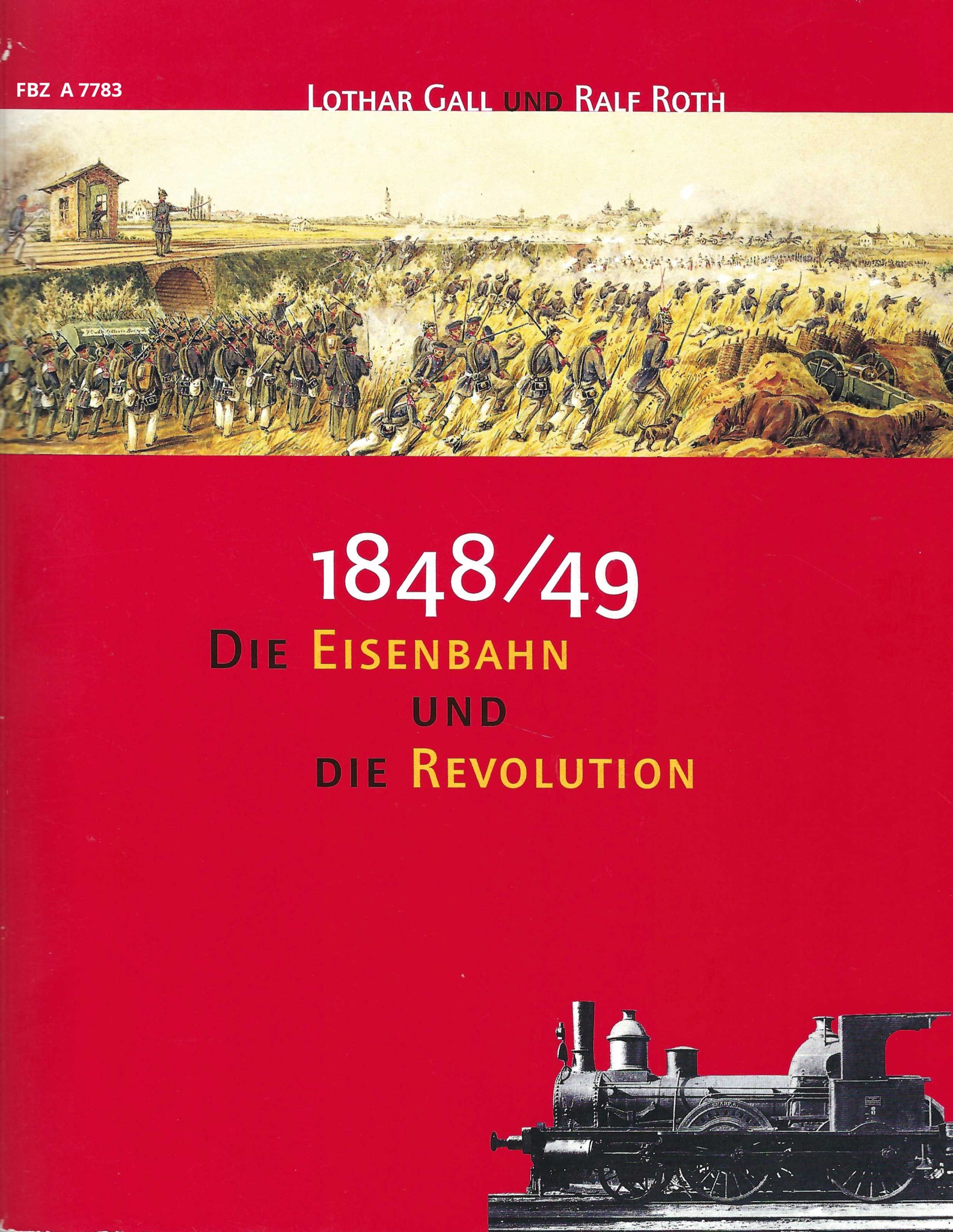 Bild von 1848/49 - Die Eisenbahn und die Revolution