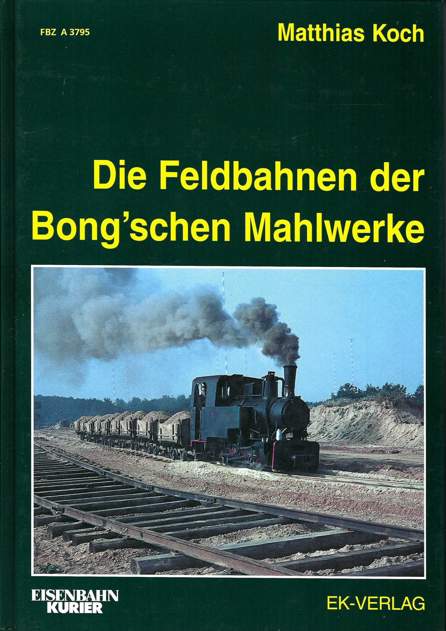Bild von Die Feldbahnen der Bong´schen Mahlwerke