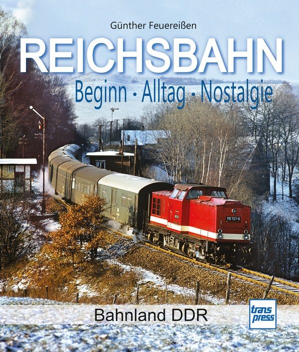 Bild von REICHSBAHN - Beginn - Alltag - Nostalgie