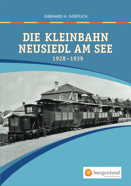 Bild von Die Kleinbahn Neusiedl am See, 1928-1939