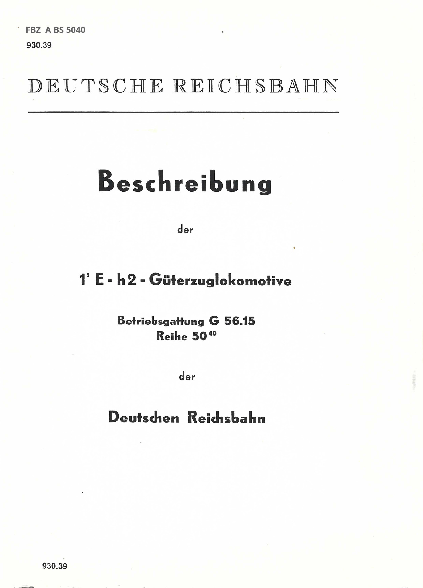 Bild von Beschreibung der 1´E-h2=Güterzugzuglokomotive Betriebsgattung G 56.15 Reihe 50.40 der Deutschen Reichsbahn