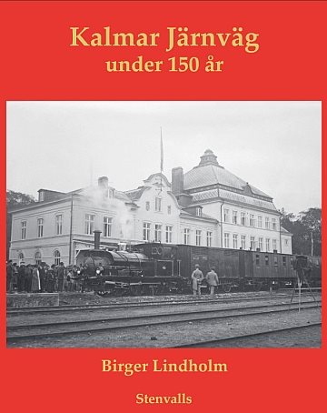 Bild von Kalmar Järnväg - under 150 år