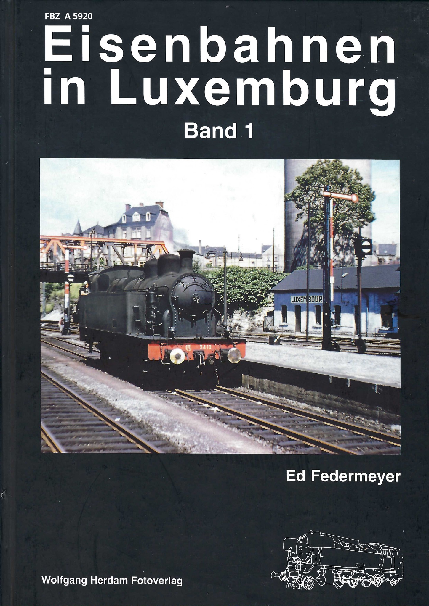 Eisenbahnen in Luxemburg, Band 1