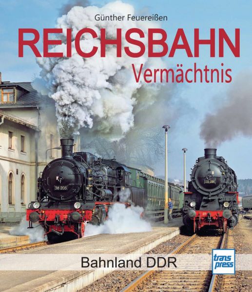 Bild von Reichsbahn Vermächtnis - Bahnland DDR
