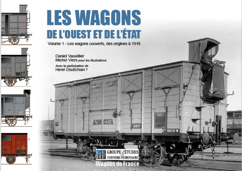 Bild von Les wagons de l’Ouest et de l’État - Volume 1: Les wagons couverts, des origines á 1918