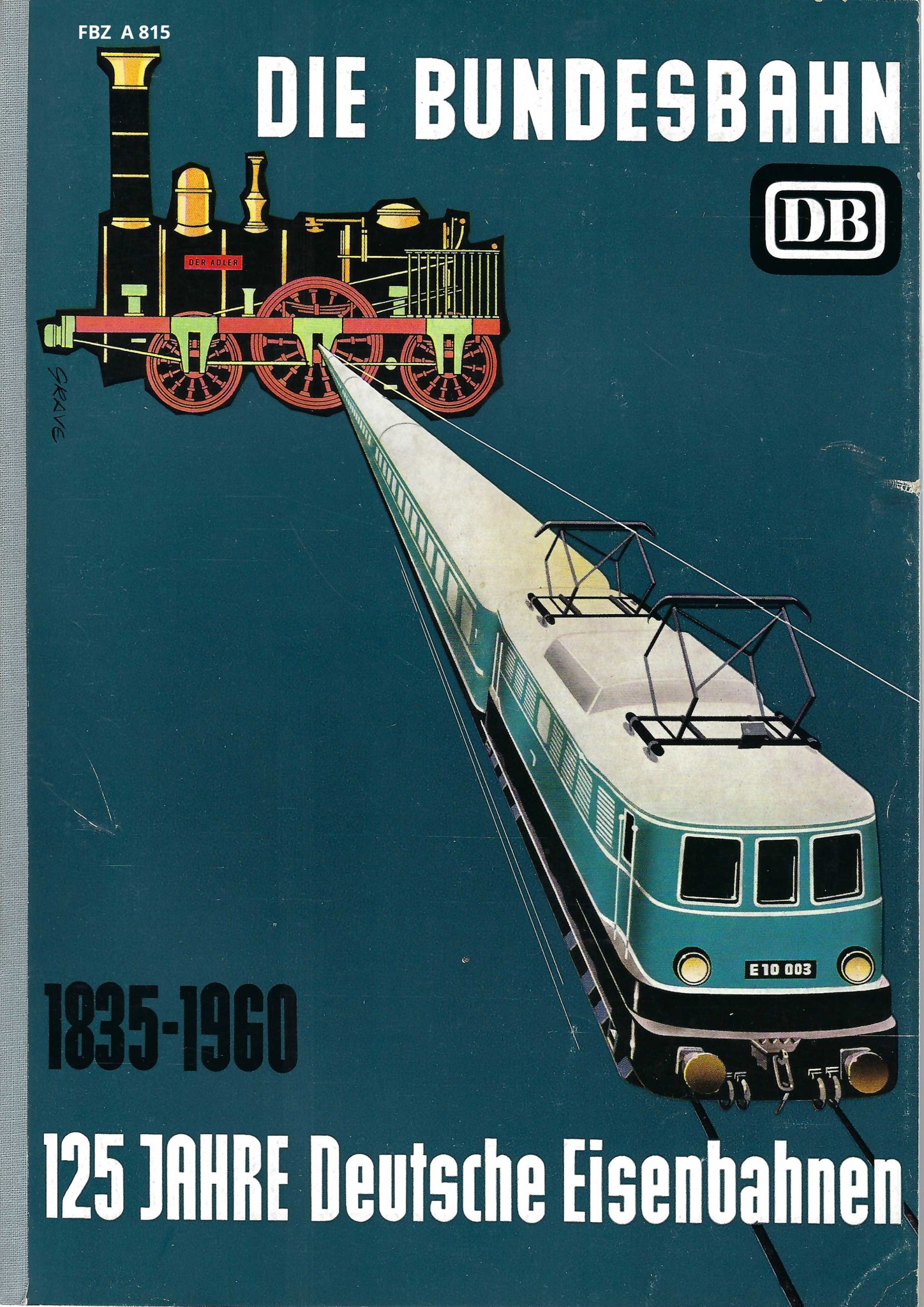 Bild von 125 Jahre Deutsche Eisenbahnen 1835 - 1960