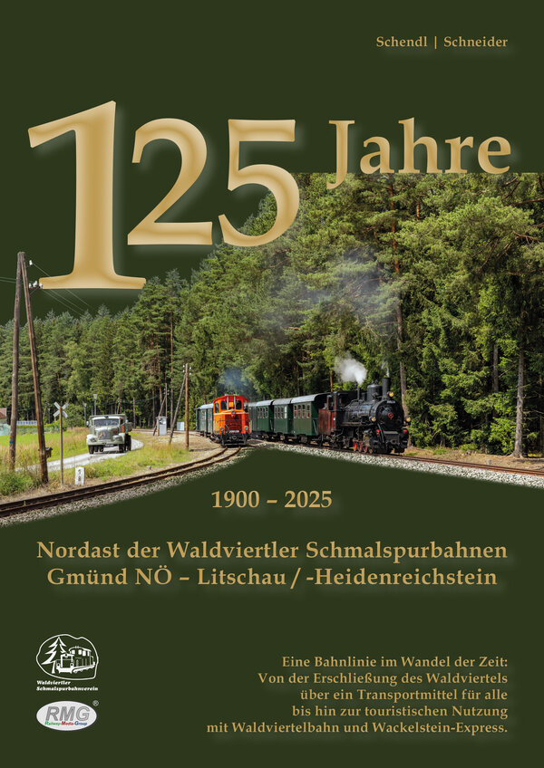 Bild von 125 Jahre Nordast der Waldviertler Schmalspurbahn Gmünd NÖ - Litschau/-Heidenreichstein