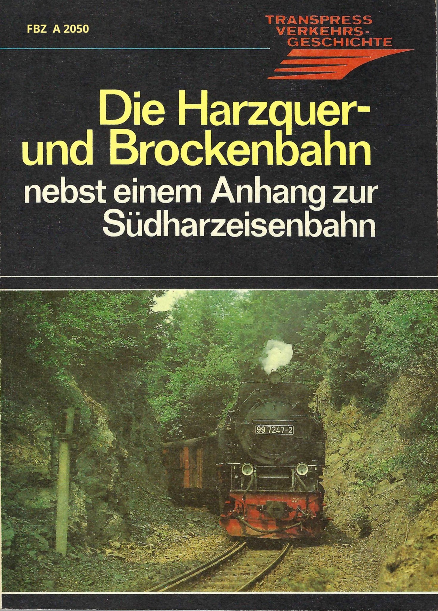 Bild von Die Harzquer- und Brockenbahn nebst einem Anhang zur Südharzeisenbahn