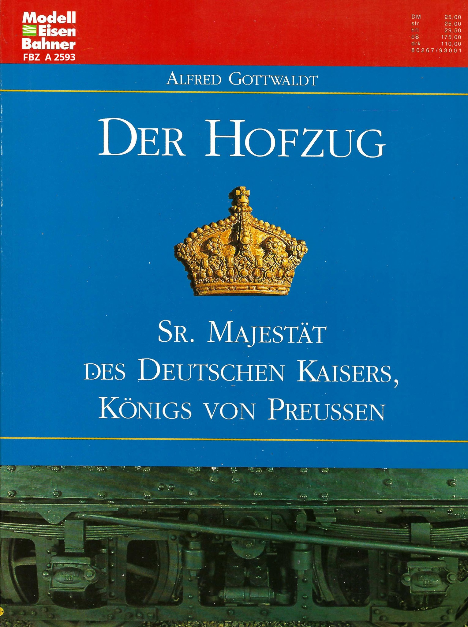 Bild von Der Hofzug Sr. Majestät des Deutschen Kaisers, Königs von Preussen