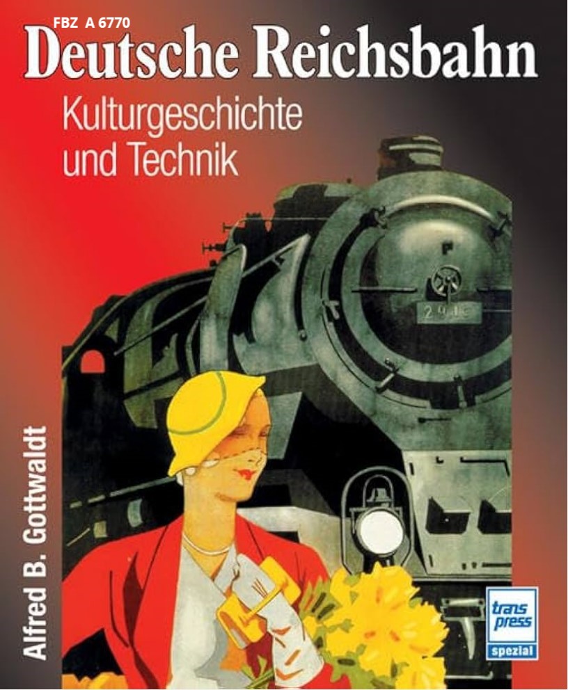Bild von Deutsche Reichsbahn - Kulturgeschichte und Technik